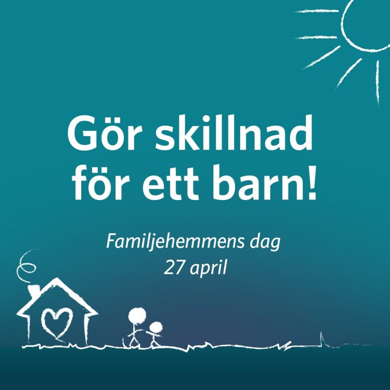 Gör skillnad för ett barn. Familjehemmens dag den 27/4 2022